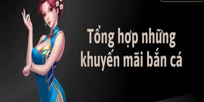 5 chương trình khuyến mãi bắn cá sunwin hấp dẫn nhất