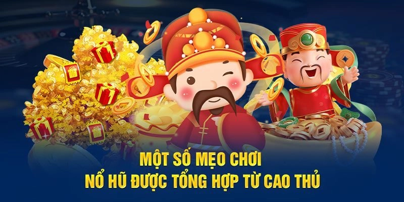 Kinh nghiệm chơi quay hũ Sunwin giúp bạn thắng lớn