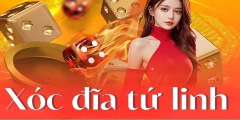 Giới thiệu cơ bản về xóc đĩa tứ linh là gì?